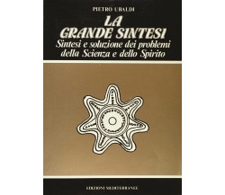 La grande sintesi - Pietro Ubaldi - Edizioni Mediterranee, 1983