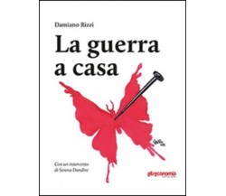 La guerra a casa di Damiano Rizzi, 2014, Altreconomia