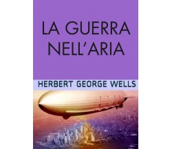 La guerra nell’aria	 di Herbert G. Wells,  2019,  Youcanprint