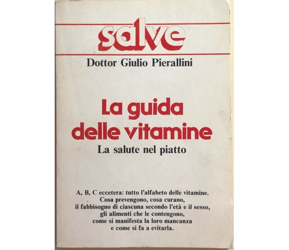 La guida delle vitamine di Dott. Giulio Pierallini, 1984, Salve