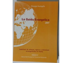 La guida evangelica 2007 - Giuseppe Scaringella - BDEI - 2007 - G