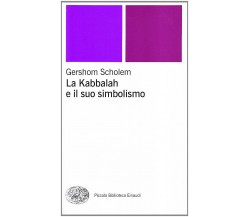 La kabbalah e il suo simbolismo - Gershom Scholem - Einaudi, 2001