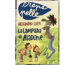 La lampada di Aladone di Alessandro Gatti, 2012, Edizioni EL