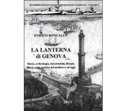 La lanterna di Genova  di Enrico Roncallo,  2014,  Youcanprint - ER