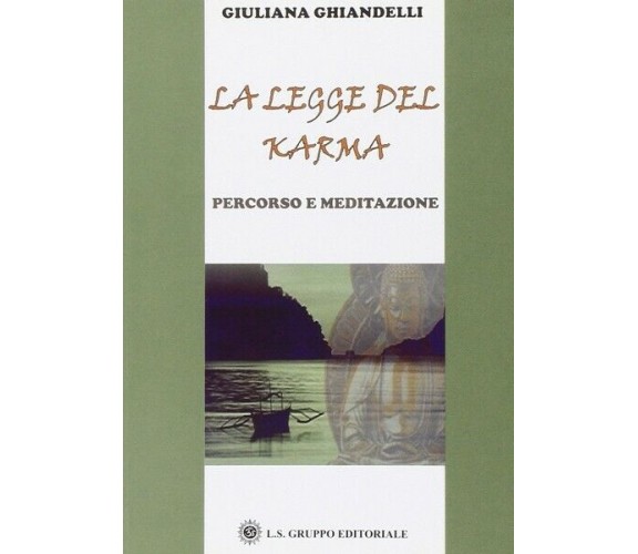 La legge del Karma, di Giuliana Ghiandelli,  2019,  Om Edizioni - ER