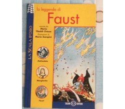  La leggenda di Faust  di Maria Tibaldi Chiesa,  1997,  Salani Editore-  SM