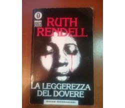La leggerezza del dovere - Ruth Rendell - Mondadori - 1996 - M