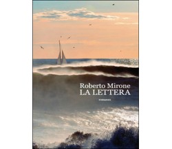 La lettera	 di Roberto Mirone,  2015,  Youcanprint