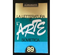 La letteratura e l’arte sovietica 89 - Autori Vari,  Novosti - P