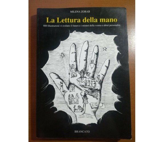 La lettura della mano - Milena Zorab - Brancato - 1989 - M