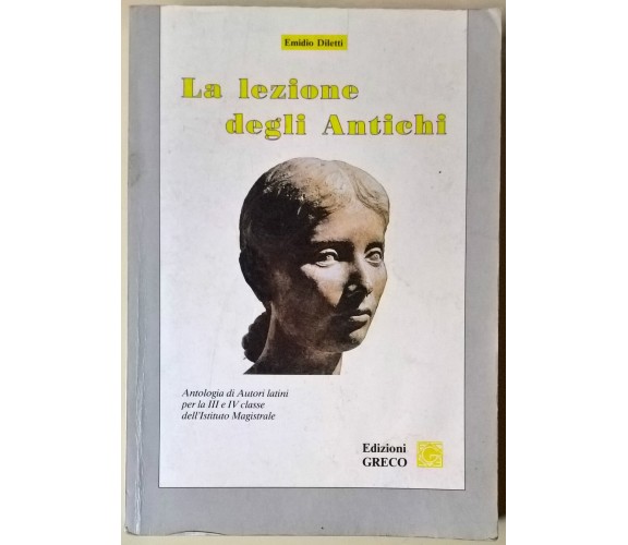 La lezione degli Antichi - Emidio Diletti - 1990, Greco - L 