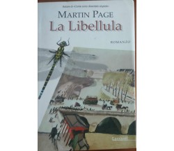 La libellula - Martin Page - Garzanti,2006 - A