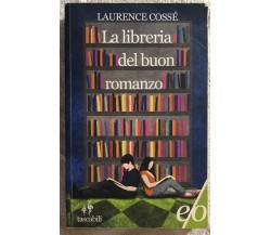 La libreria del buon romanzo di Laurence Cossé,  2011,  Edizioni E/o