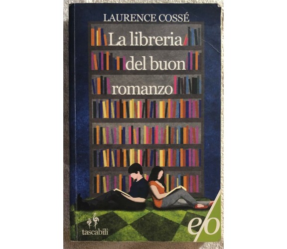 La libreria del buon romanzo di Laurence Cossé,  2011,  Edizioni E/o