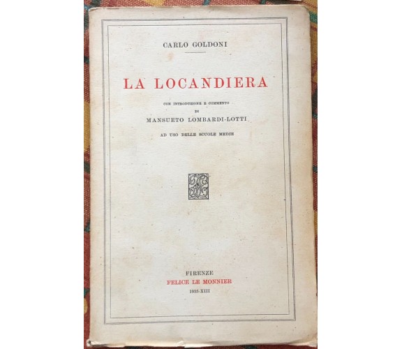  La locandiera di Carlo Goldoni, 1935, Felice Le Monnier