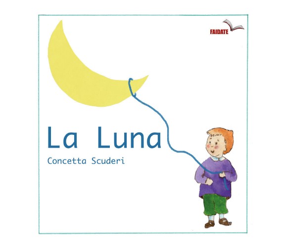 La luna di Concetta Scuderi,  2020,  Youcanprint