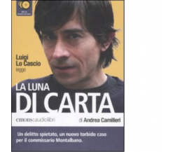 La luna di carta letto da Luigi Lo Cascio. Audiolibro - Andrea Camilleri - 2009