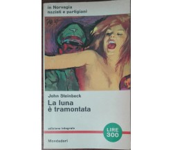 La luna è tramontata -John Steinbeck - Mondadori,1962 - A