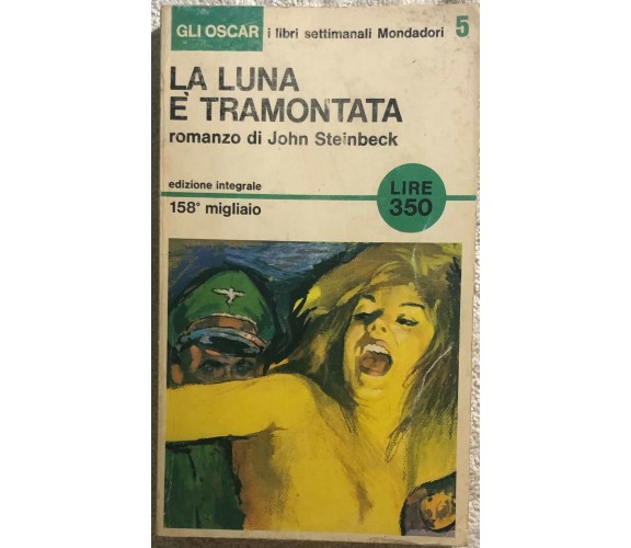 La luna è tramontata di John Steinbeck,  1965,  Mondadori