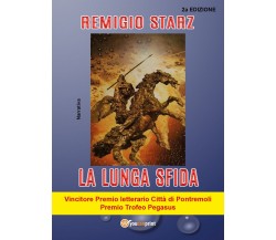 La lunga sfida	 di Remigio Starz,  2020,  Youcanprint