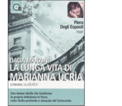 La lunga vita di Marianna Ucrìa Audiolibro di Dacia Maraini - Emons, 2010