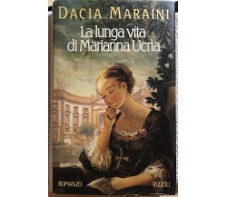 La lunga vita di Marianna Ucrìa di Dacia Maraini,  1990,  Rizzoli