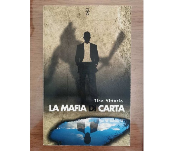 La mafia di carta - T. Vittorio - Carthago - 2014 - AR