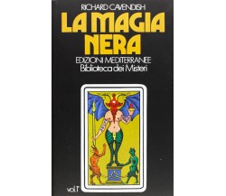 La magia nera vol.1 - Richard Cavendish - Edizioni Mediterranee, 1983