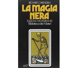 La magia nera vol.2 - Richard Cavendish - Edizioni Meiditerranee, 1983