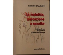 La malattia, percezione e ascolto. Un'esperienza all'ospedale S. Gallicano Roma