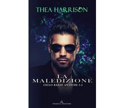 La maledizione - Thea Harrison - Independently published, 2019