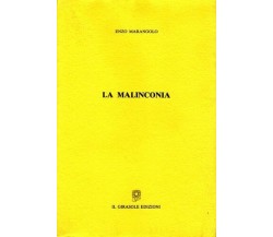 La malinconia di Enzo Marangolo,  2000,  Il Girasole Edizioni