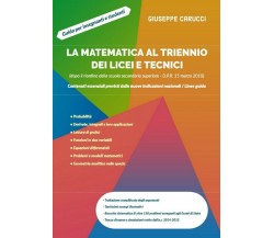 La matematica al triennio dei licei e tecnici	 di Giuseppe Carucci,  2020,  Youc