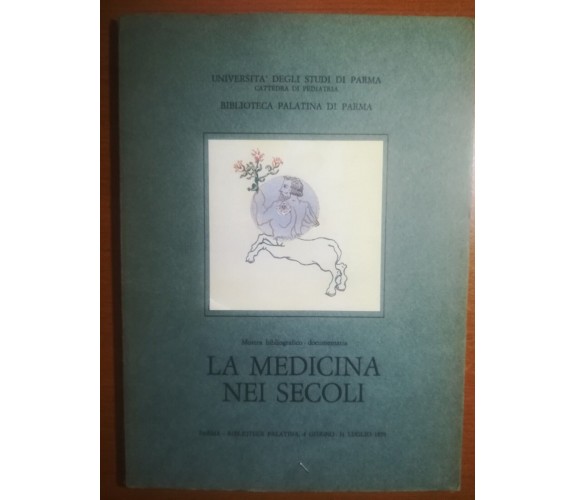 La medicina nei secoli - AA.VV. - Biblioteca Palatin - 1979 - M