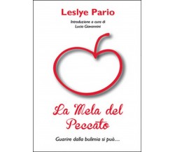 La mela del peccato  - Leslye Pario,  2015,  Youcanprint