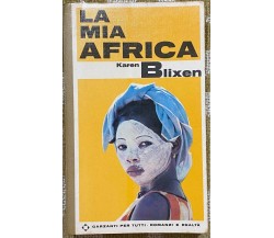 La mia Africa - Karen Blixen - Garzanti - 1966 - M