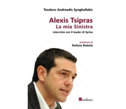 La mia Sinistra. Intervista con il leader di Syriza di Teodoro Andreadis Singhe