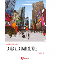 La mia vita tra le nuvole di Fabio Valentini - CSA, 2019