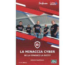 La minaccia cyber: SonicWall di Antonio Capobianco,  2022,  Indipendently Publis