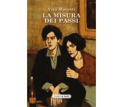 La misura dei passi di Vito Moretti,  2018,  Tabula Fati