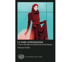 La moda contemporanea vol.2 - Fabriano Fabbri - Einaudi, 2022