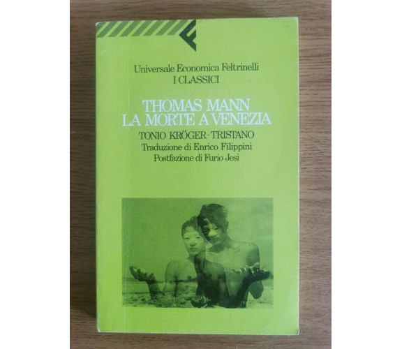 La morte a Venezia­ - T. Mann - Feltrinelli - 2002 - AR