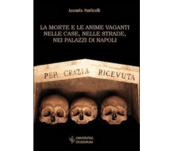 La morte e le anime vaganti nelle case, nelle strade, nei palazzi di Napoli