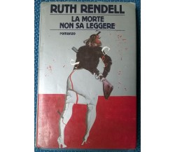 La morte non sa leggere - Ruth Rendell - 1987, Mondadori, edizione 1 - L