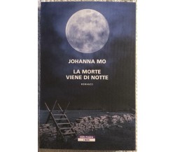 La morte viene di notte di Johanna Mo,  2021,  Neri Pozza Editore