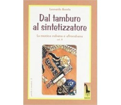 La musica cubana e afrocubana. Con CD di Leonardo Acosta,  1999,  Massari Editor