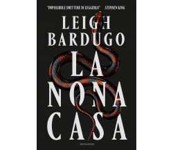 La nona casa - Leigh Bardugo - Mondadori, 2020