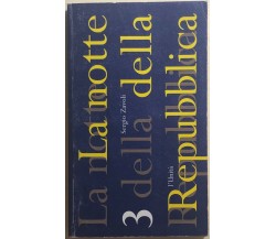 La notte della Repubblica 3 di Sergio Zavoli, 1993, L’Unità