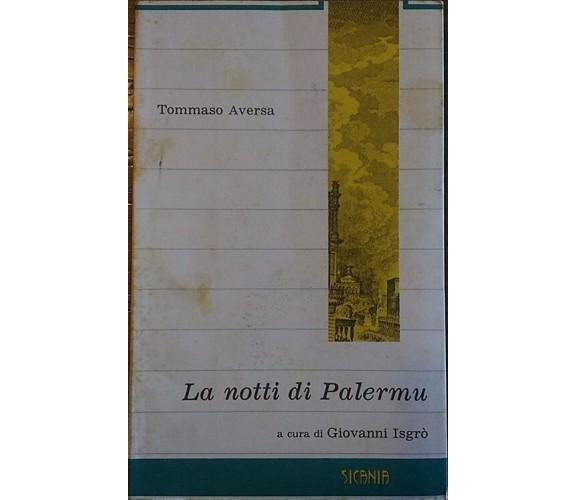  La notti di Palermu (Teatro siciliano) - Tommaso Aversa - Sicania edizioni,1990