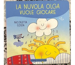 La nuvola Olga vuole giocare di Nicoletta Costa, 2016, Emme Edizioni